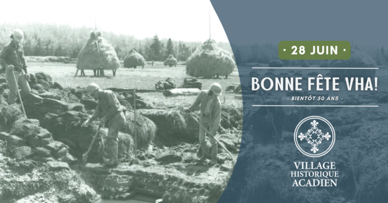 Bonne fete VHA FR | Village Historique Acadien
