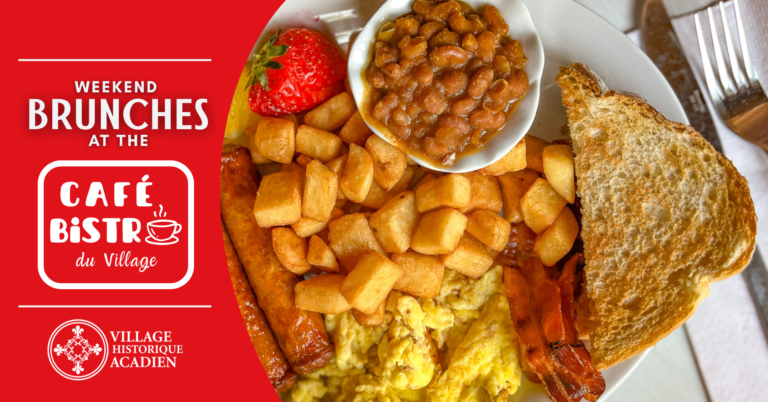 Cover Brunchs du weekend ENG | Village Historique Acadien