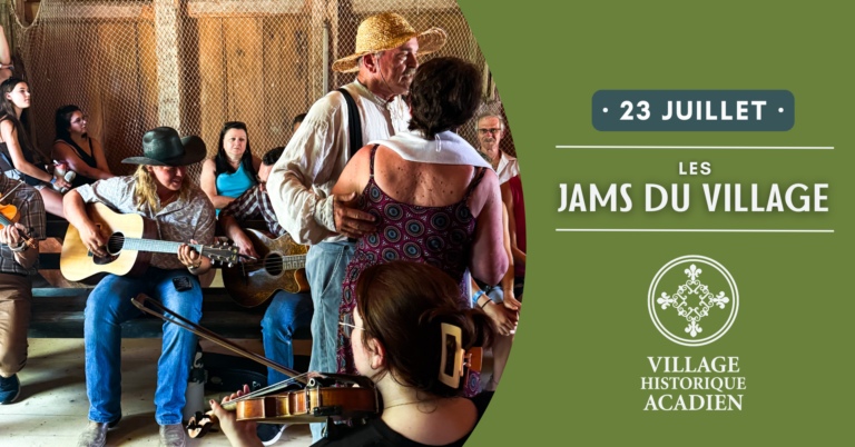 Cover Jam 23 juil FR | Village Historique Acadien