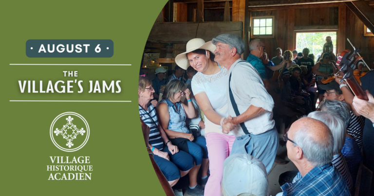 Cover Jam 6 aout ENG | Village Historique Acadien