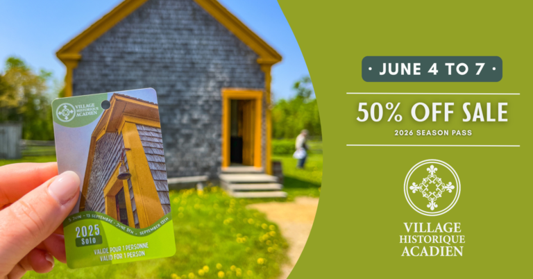 Vente 50 rabais ENG | Village Historique Acadien